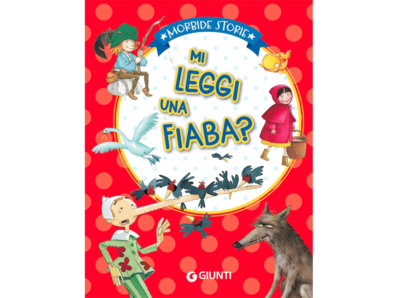 Libro giunti editore morbide storie mi leggi una fiaba?