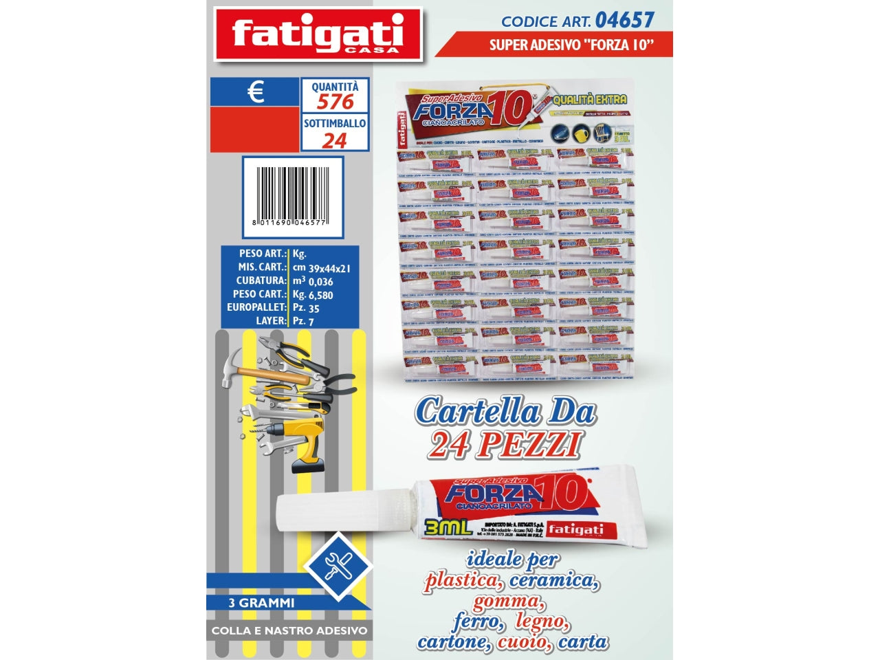 SUPER ADESIVO FORZA 10$