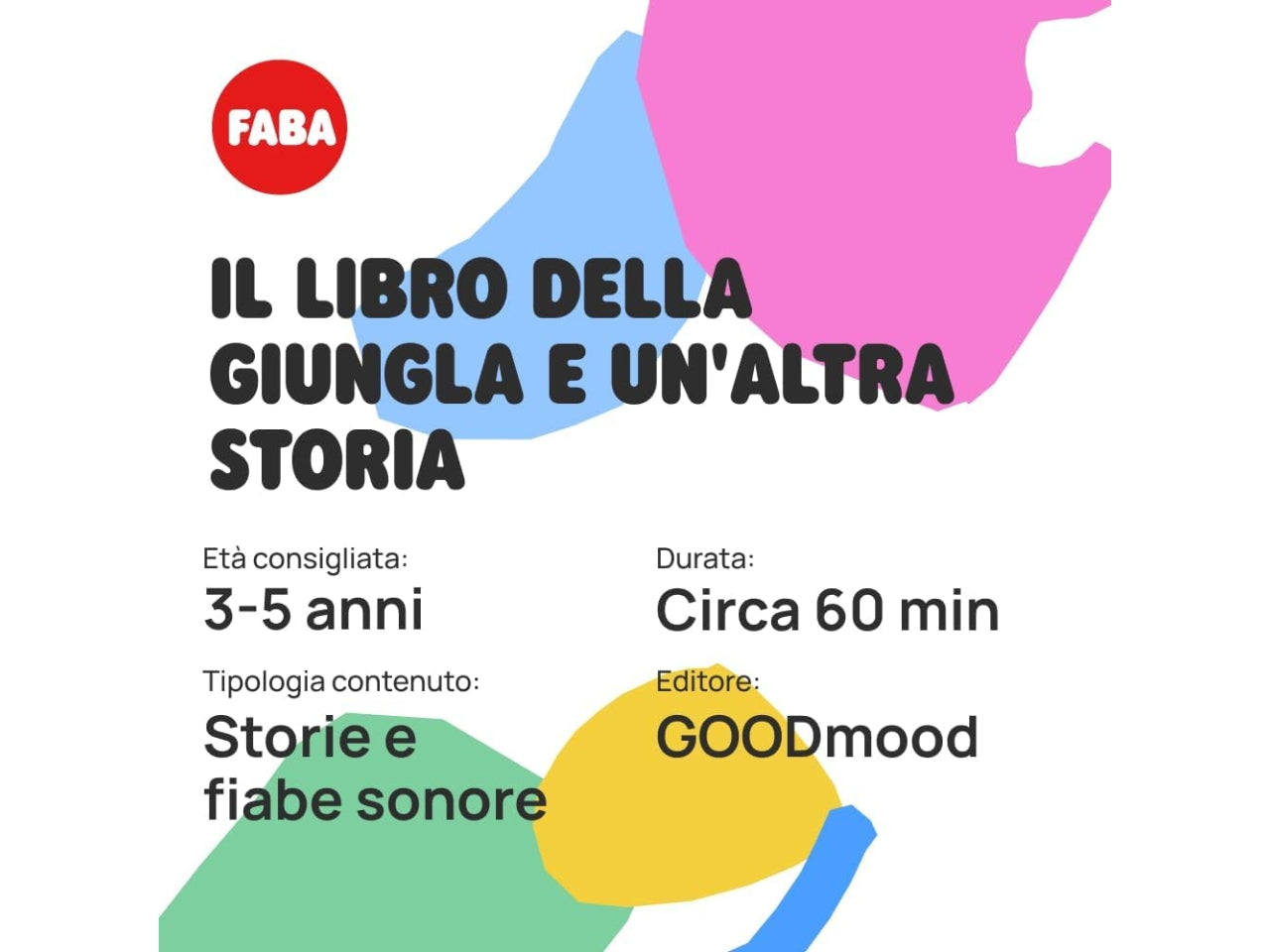 Faba il libro della giungla e un' altra storia