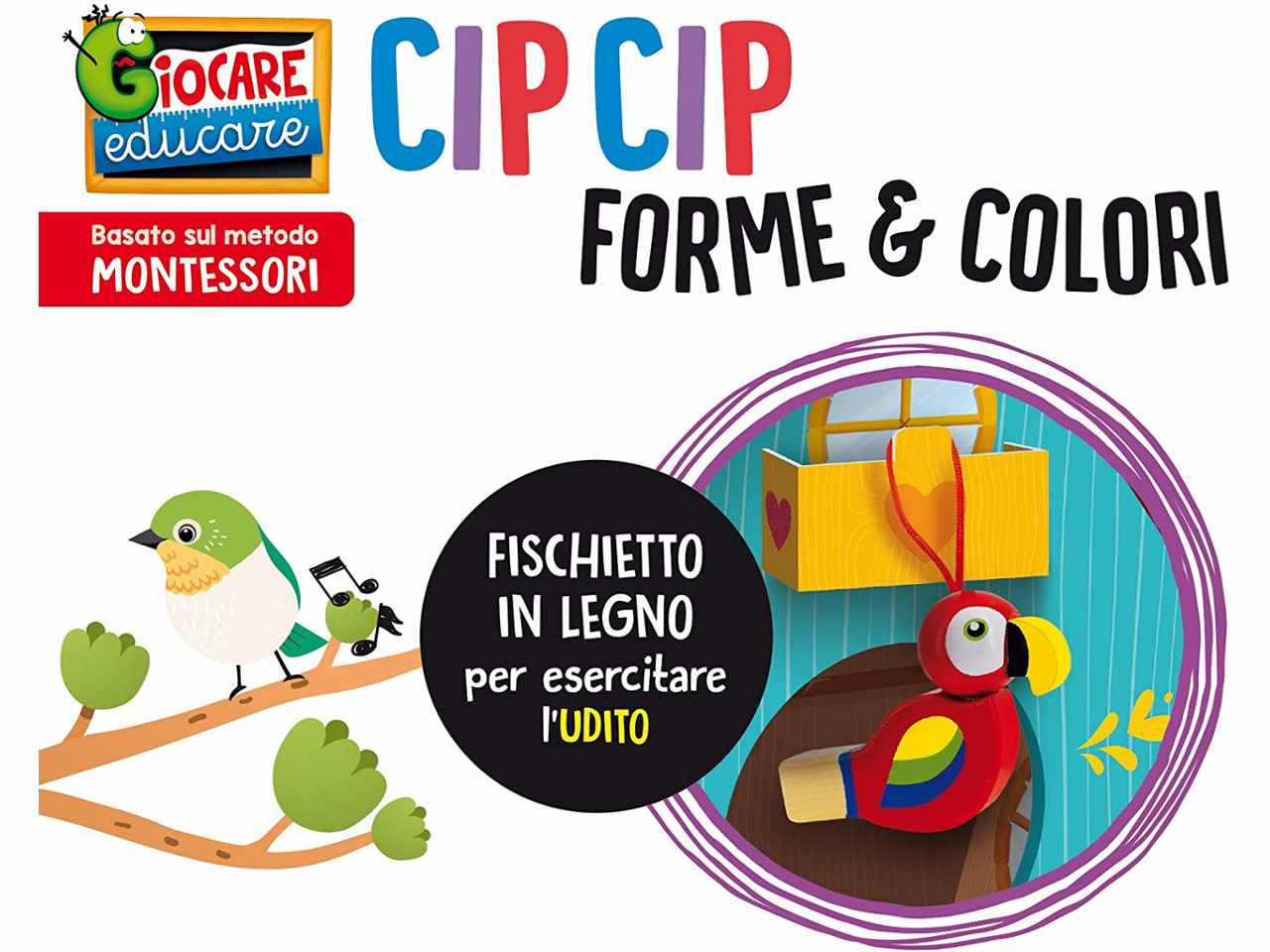 Montessori cip cip forme e colori 80168