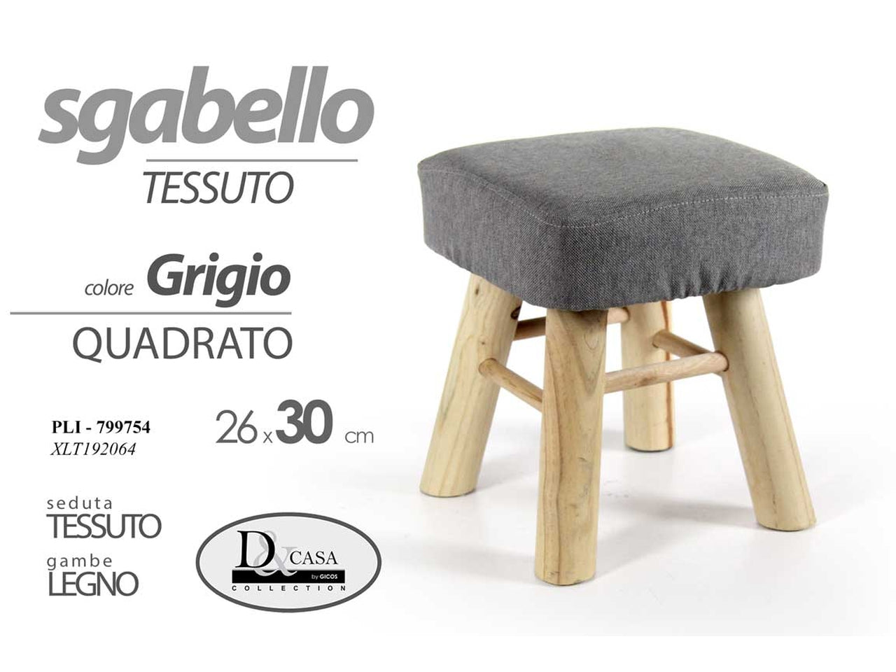 Sgabello quadrato colore grigio misura 26x30cm