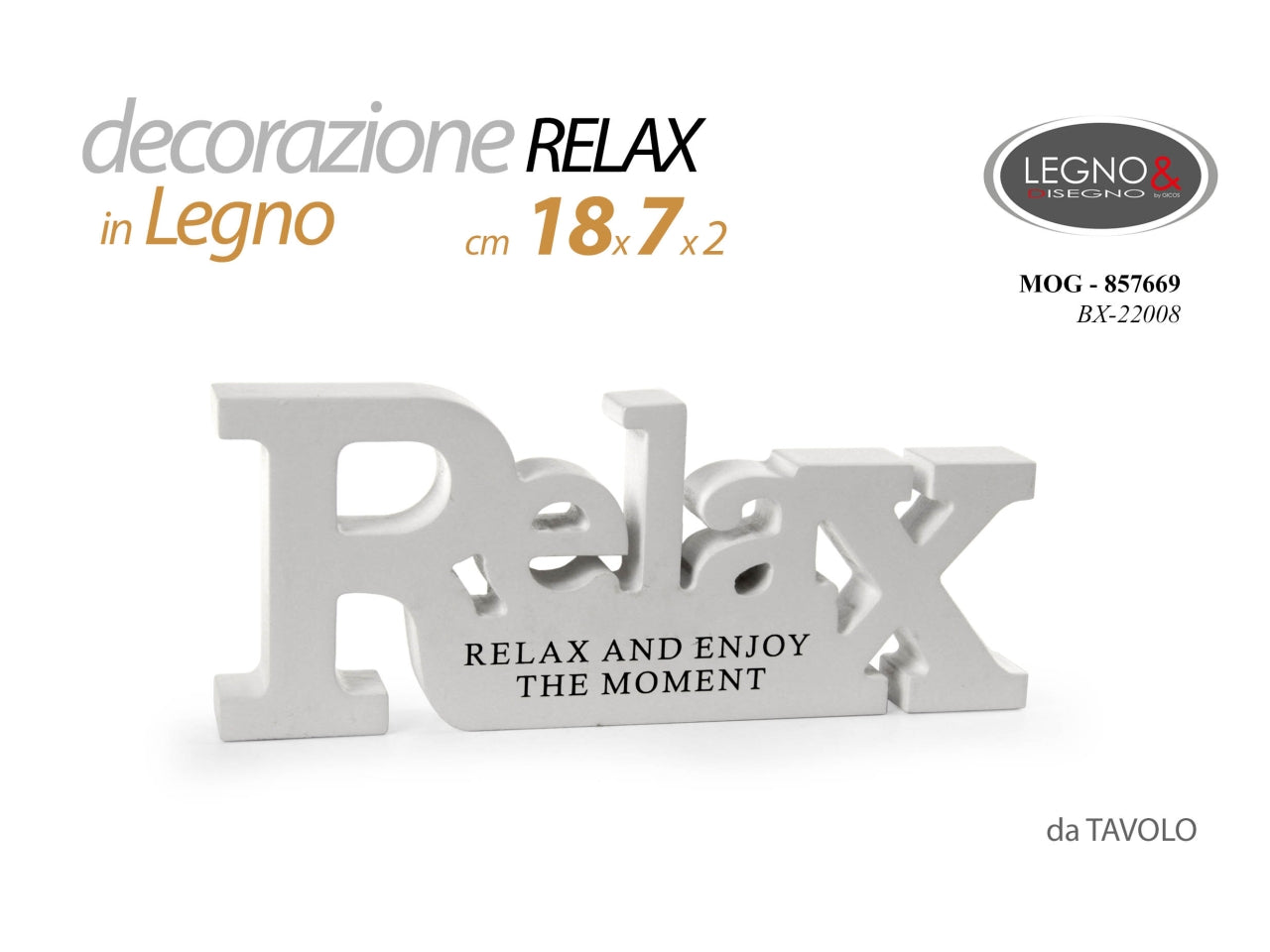 Decorazione da tavolo in legno scritta relax bianca 18x7x1,8cm