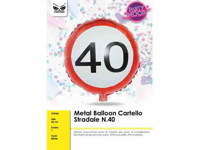 Balloon cartello stradale 40anni st4702