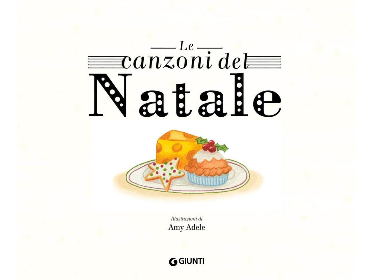 Libro giunti editore le strenne - sonori canzoni del natale