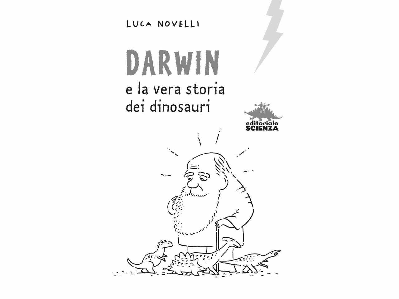 Libro darwin e la vera storia dei dinosauri