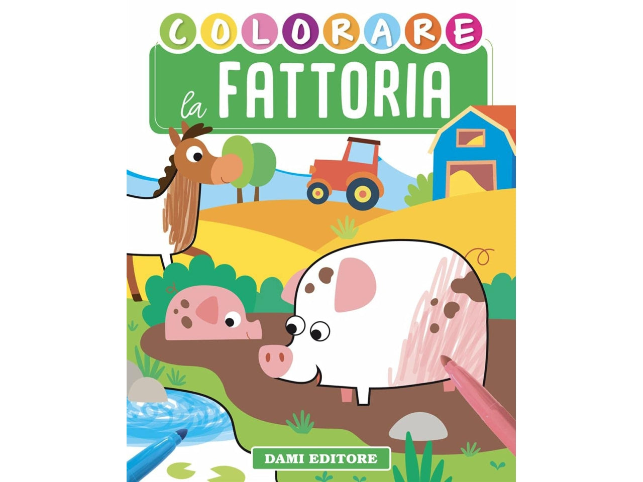 Libro dami editore dami colora la fattoria