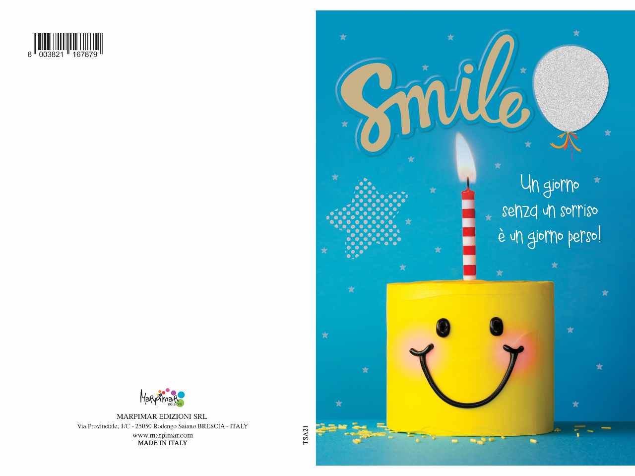 Biglietto auguri special con scritta smile un giorno senza sorriso è un giorno perso!