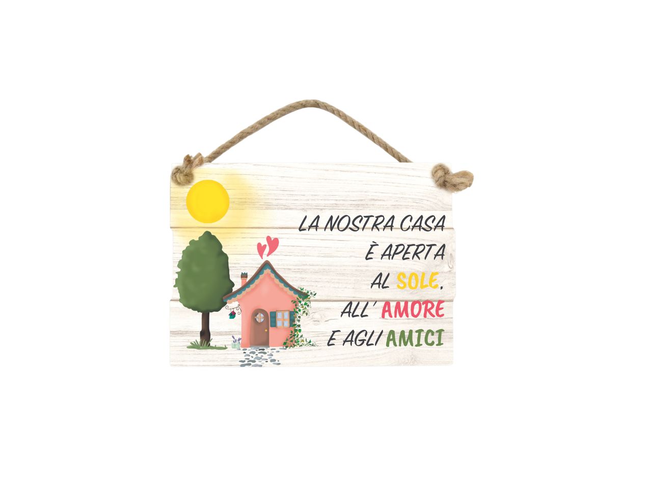 Targhetta la nostra casa e aperta al sole